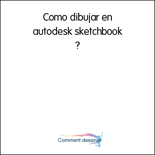 Como dibujar en autodesk sketchbook